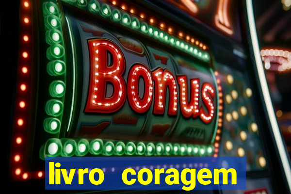 livro coragem desbravadores pdf