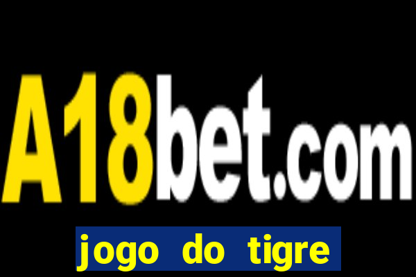 jogo do tigre teste grátis