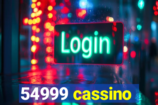 54999 cassino