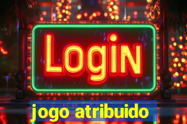 jogo atribuido