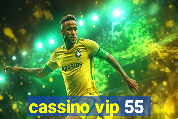 cassino vip 55