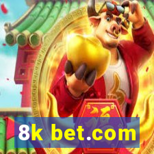 8k bet.com