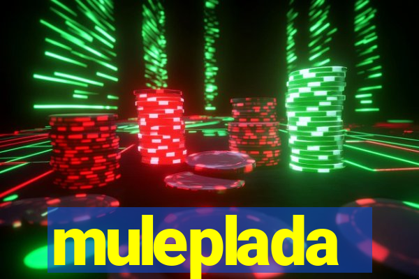 muleplada