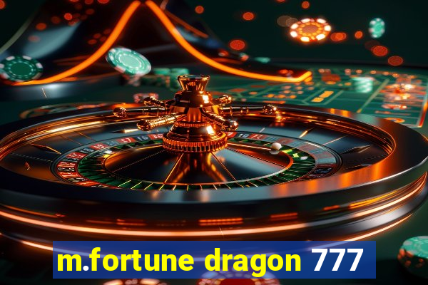 m.fortune dragon 777