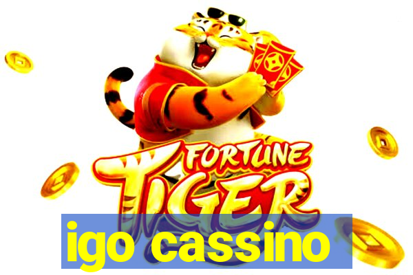 igo cassino