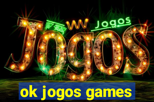 ok jogos games