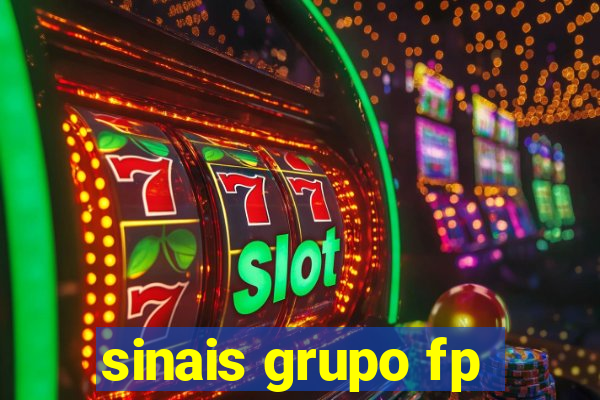 sinais grupo fp