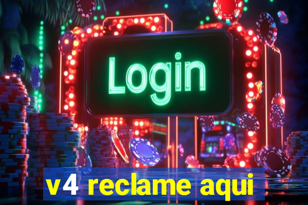 v4 reclame aqui