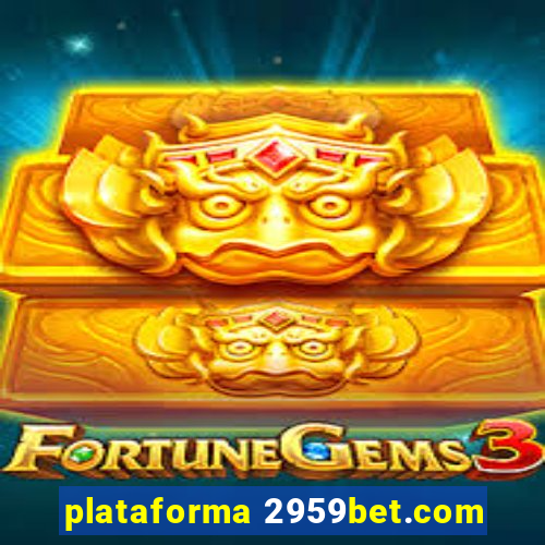 plataforma 2959bet.com