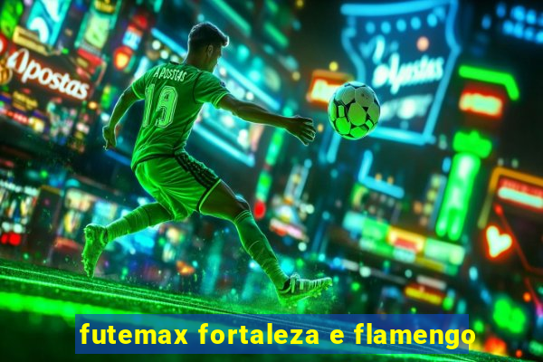 futemax fortaleza e flamengo