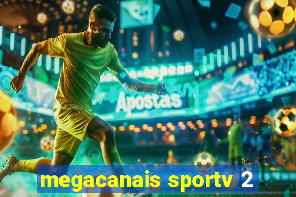 megacanais sportv 2