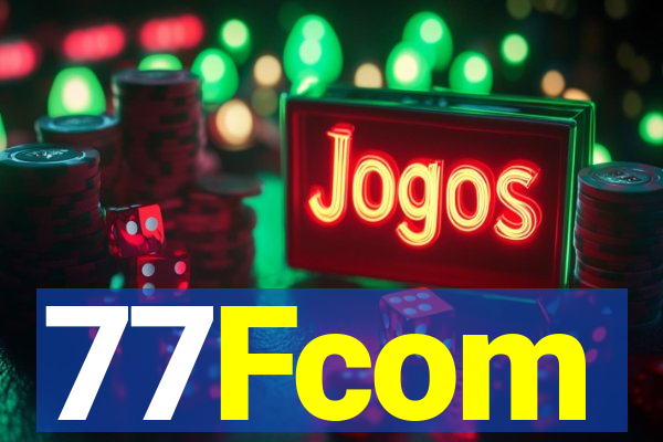 77Fcom