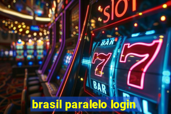 brasil paralelo login