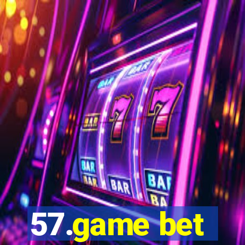 57.game bet