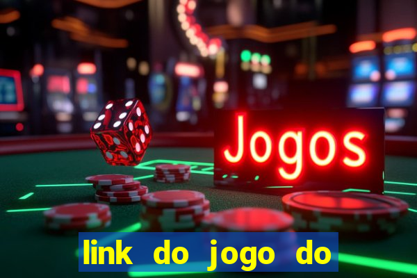 link do jogo do tigrinho original