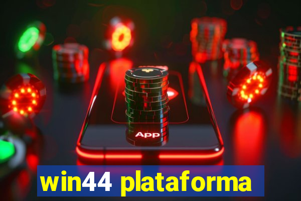 win44 plataforma