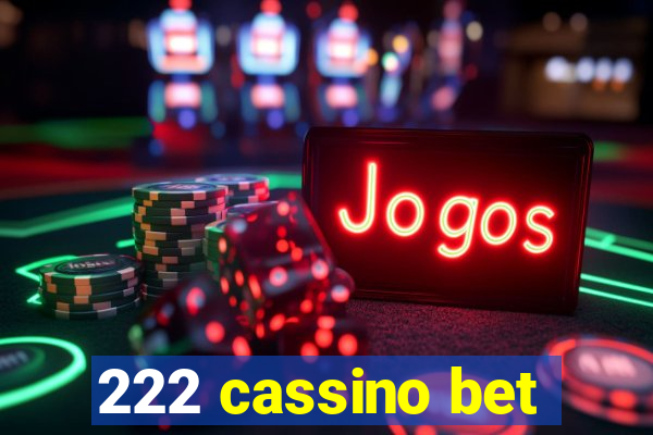 222 cassino bet