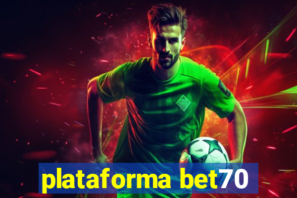 plataforma bet70