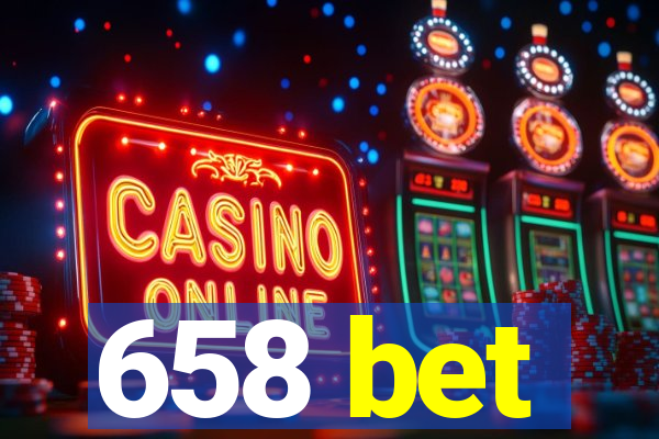 658 bet