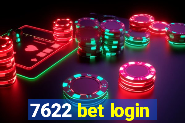 7622 bet login