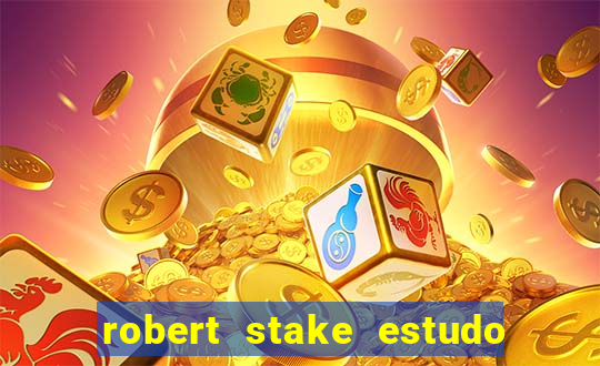 robert stake estudo de caso