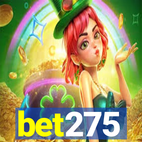 bet275