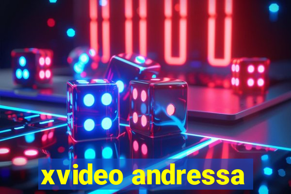 xvideo andressa