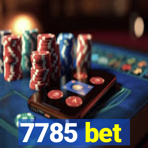 7785 bet