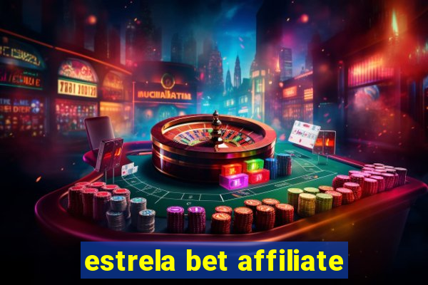 estrela bet affiliate