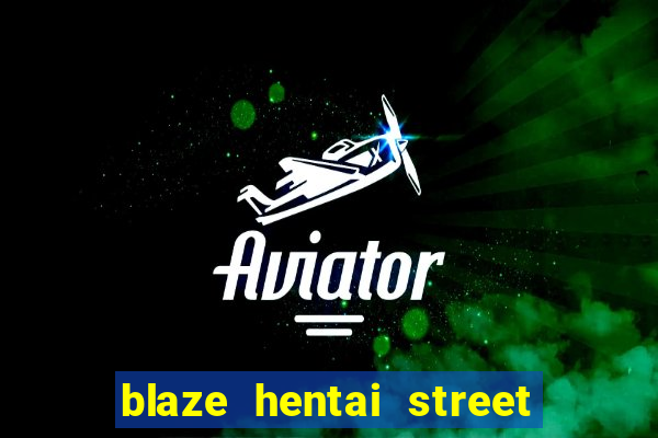 blaze hentai street of rage