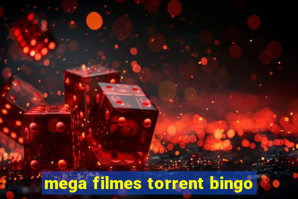 mega filmes torrent bingo