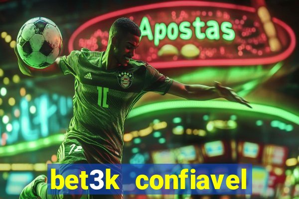 bet3k  confiavel