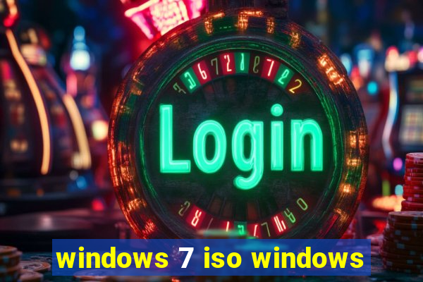 windows 7 iso windows