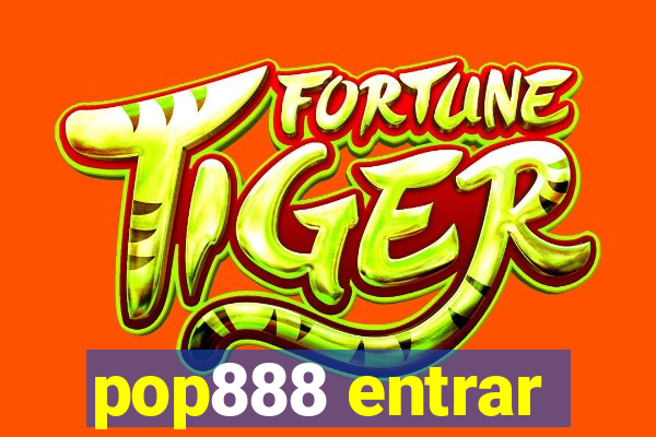 pop888 entrar