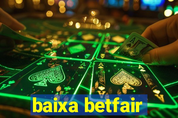 baixa betfair