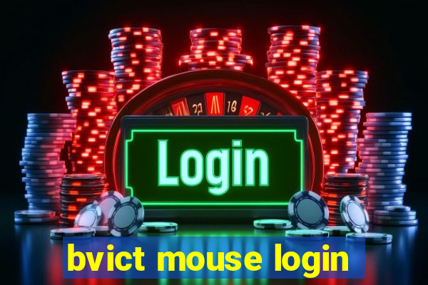 bvict mouse login