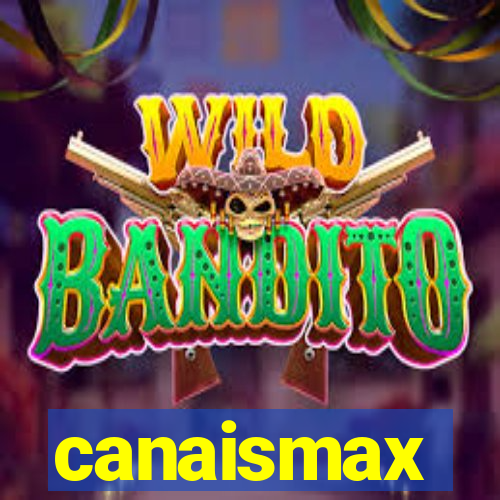 canaismax