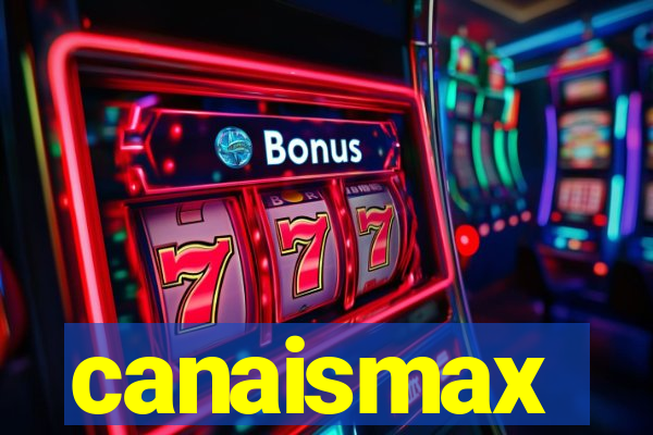 canaismax