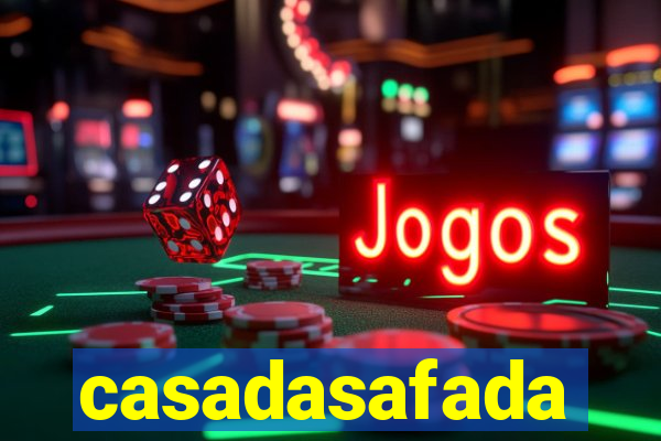 casadasafada