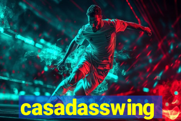 casadasswing