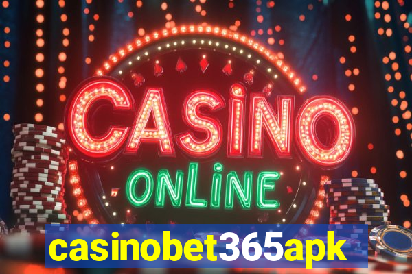 casinobet365apk