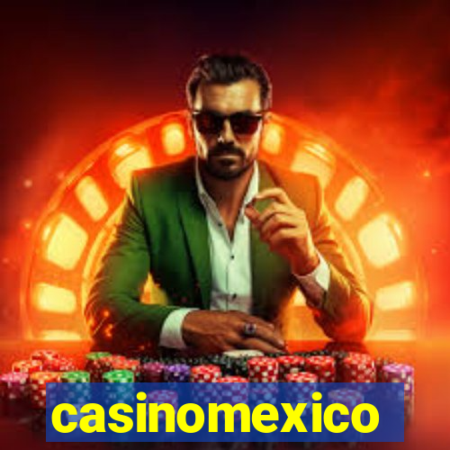 casinomexico