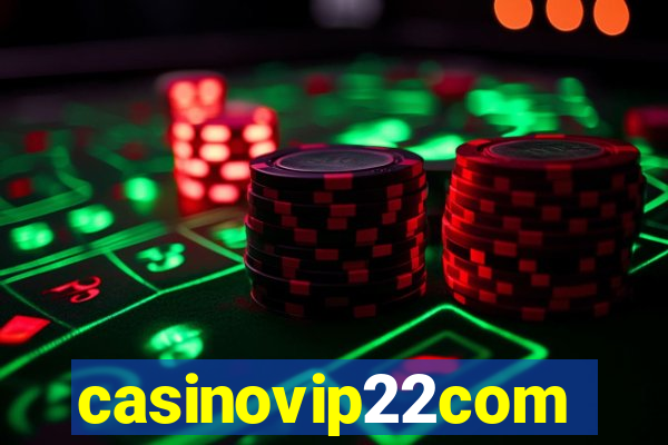 casinovip22com