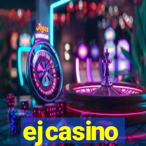 ejcasino