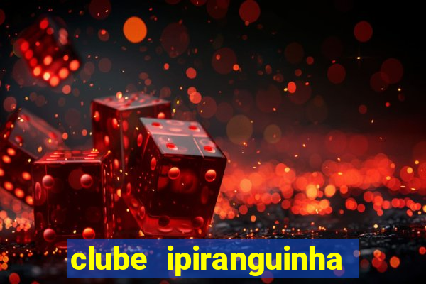 clube ipiranguinha porto alegre