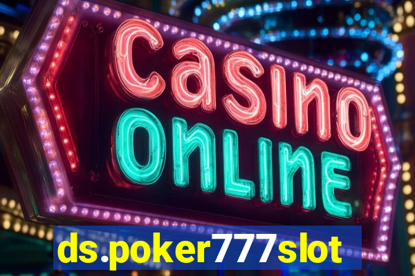 ds.poker777slots.com