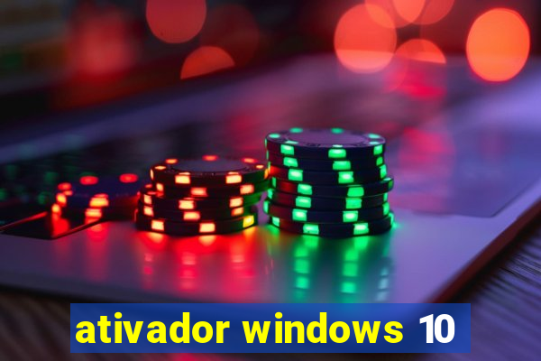 ativador windows 10