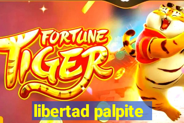 libertad palpite