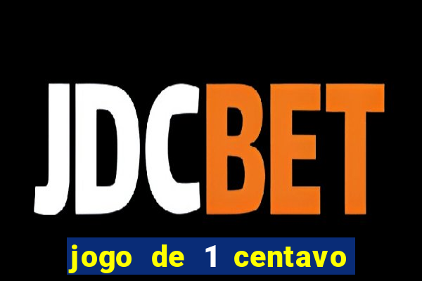 jogo de 1 centavo estrela bet