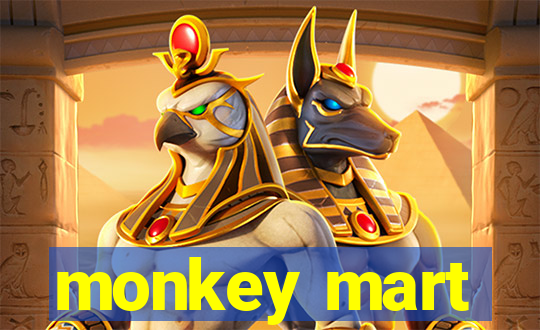 monkey mart